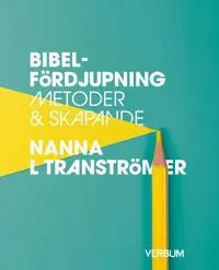 Bibelfördjupning : Metoder & skapande