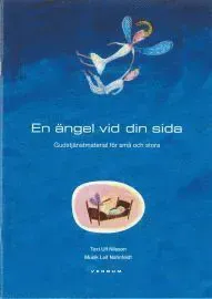 En ängel vid din sida : gudstjänst för små och stora