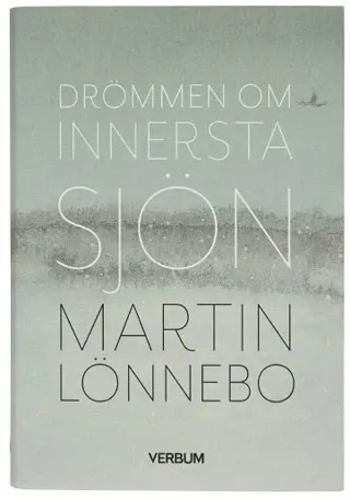 Drömmen om innersta sjön