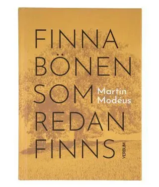 Finna bönen som redan finns