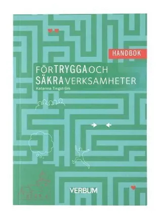 Handbok för trygga och säkra verksamheter