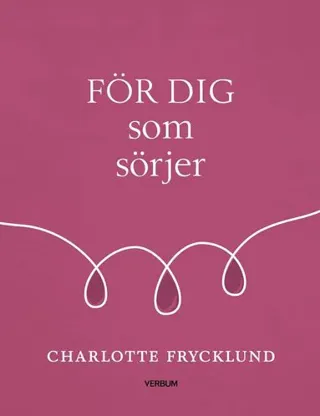 För dig som sörjer