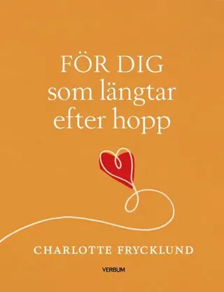 För dig som längtar efter hopp