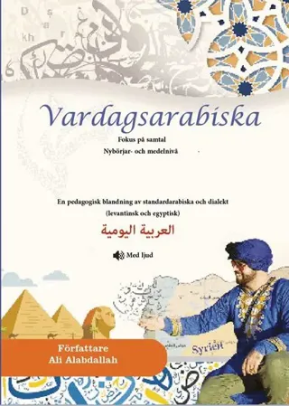 Vardagsarabiska : fokus på samtal - nybörjar- och medelnivå