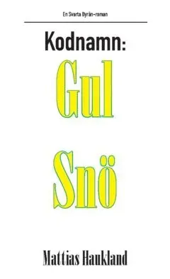 Kodnamn: Gul Snö