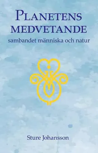 Planetens medvetande : sambandet människa och natur