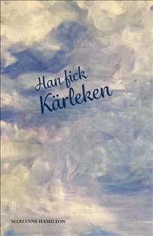Han fick kärleken