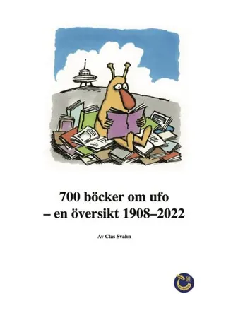 700 böcker om ufo : en översikt 1908-2022