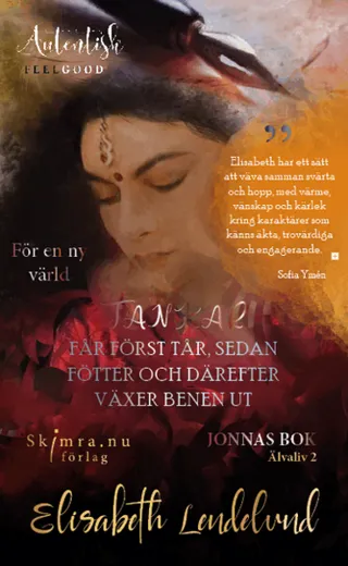 Tankar får först tår sedan fötter och därefter växer benen ut : Jonnas bok