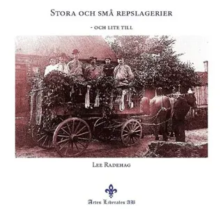 Stora och små repslagerier : och lite till