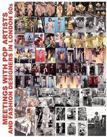 Meetings with Pop Artists and Fashion Designers in London 60s