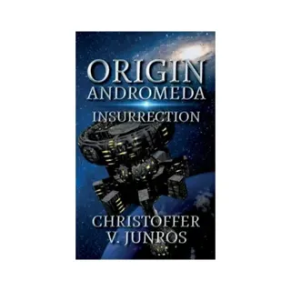 Origin Andromeda : insurrection