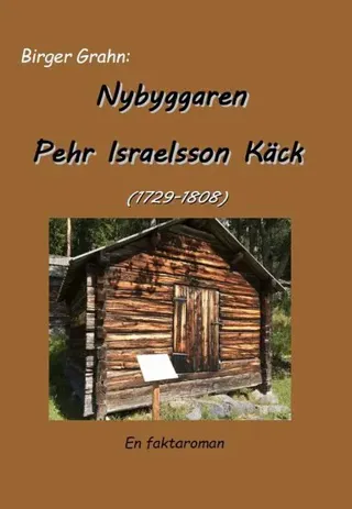 Nybyggaren Pehr Israelsson Käck