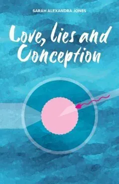 Love, Lies and Conception