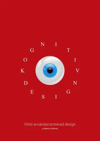 Kognitiv design : förbi användarcentrerad design