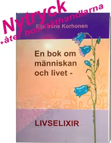 En bok om människan och livet - livselixir