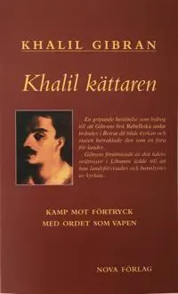 Khalil kättaren : kamp mot förtryck med ordet som vapen