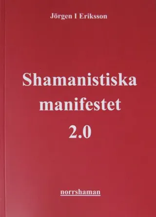 Shamanistiska manifestet 2.0