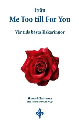 Från Me Too till for you : vår tids bästa älskarinnor