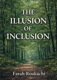 The Illusion of Inclusion