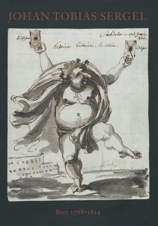 Johan Tobias Sergel – Brev 1768–1814