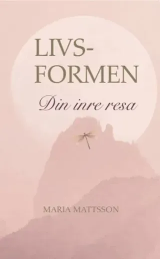 Livsformen - Din inre resa