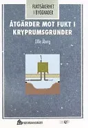 Åtgärder mot fukt i kryprumsgrunder