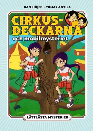 Lättlästa mysterier. Cirkusdeckarna och mobilmysteriet