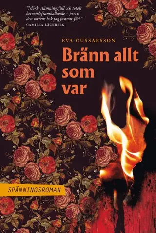 Bränn allt som var
