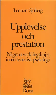 Upplevelse och prestation - Några utvecklingslinjer inom teoretisk psykolog