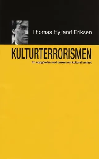 Kulturterrorismen : En uppgörelse med tanken om kulturell renhet
