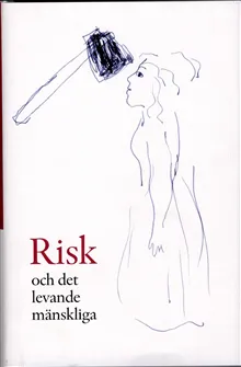 Risk och det levande mänskliga