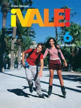 ¡Vale! 6 Textboken inkl. ljudfiler och elevwebb