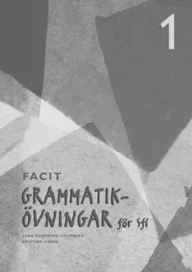Grammatikövningar för sfi. D. 1, Elevfacit
