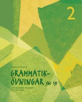 Grammatikövningar för sfi. D. 2, Kurs C och D