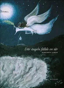 Där ängeln fällde en tår