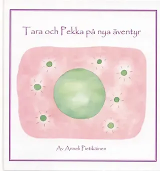 Tara och Pekka på nya äventyr
