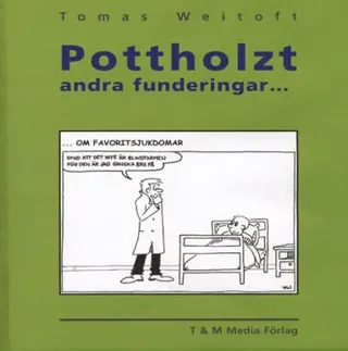 Pottholzt andra funderingar...