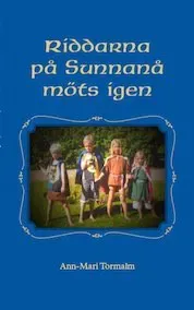 Riddarna på Sunnanå möts igen