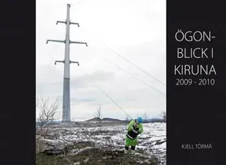 Ögonblick i Kiruna 2009-2010