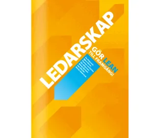 Ledarskap: Gör Lean till framgång!