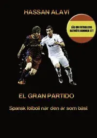 EL GRAN PARTIDO: Spansk fotboll när den är som bäst