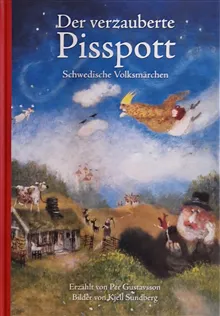 Der verzauberte Pisspott - Schwedische Volksmärchen