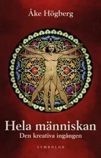 Hela människan : den kreativa ingången