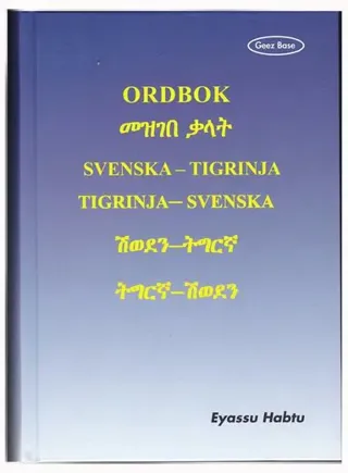 Ordbok : svenska-tigrinja, tigrinja-svenska