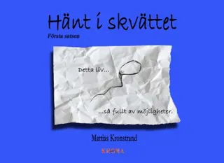 Hänt i skvättet - Första satsen