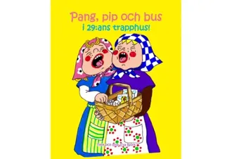 Pang, pip och bus i 29:ans trapphus