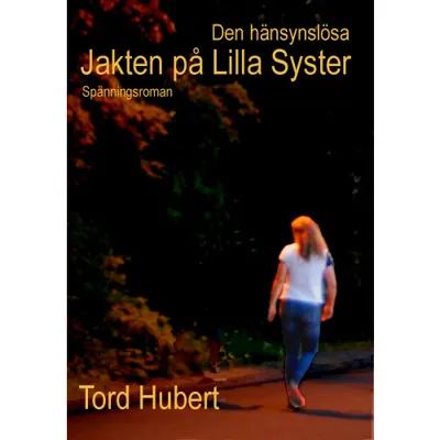Den hänsynslösa jakten på Lilla Syster