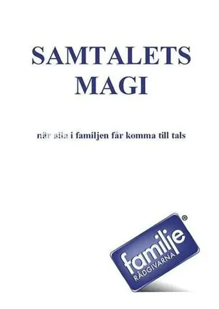 Samtalets magi : när alla i familjen får komma till tals