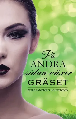 På andra sidan växer gräset